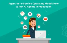 Agent-as-a-Service Operating Model: How to Run AI Agents in Production